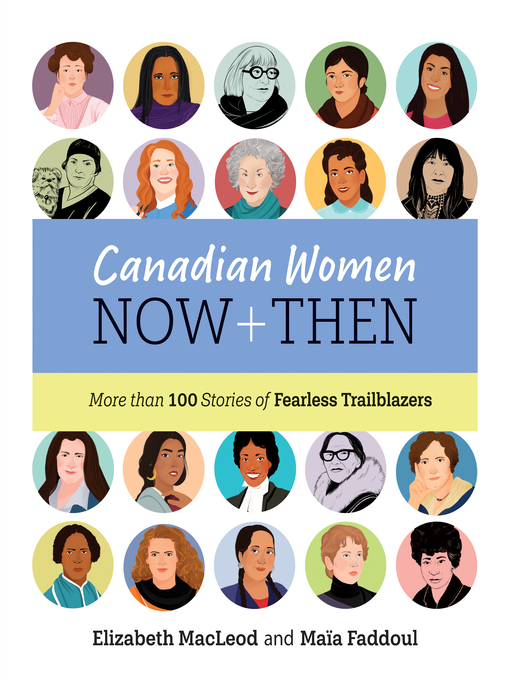 Title details for Canadian Women Now and Then by Elizabeth MacLeod - Available